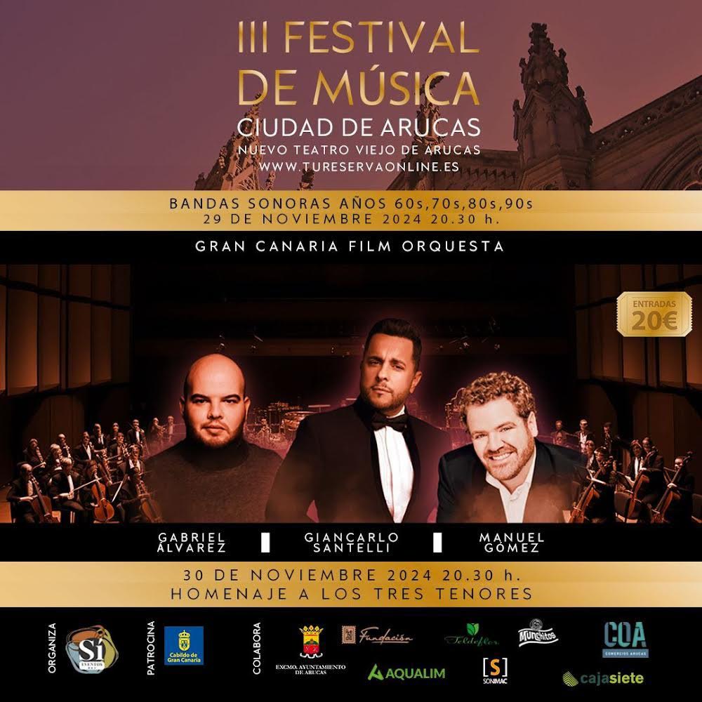 III FESTIVAL DE MÚSICA CIUDAD DE ARUCAS - HOMENAJE A LOS TRES TENORES