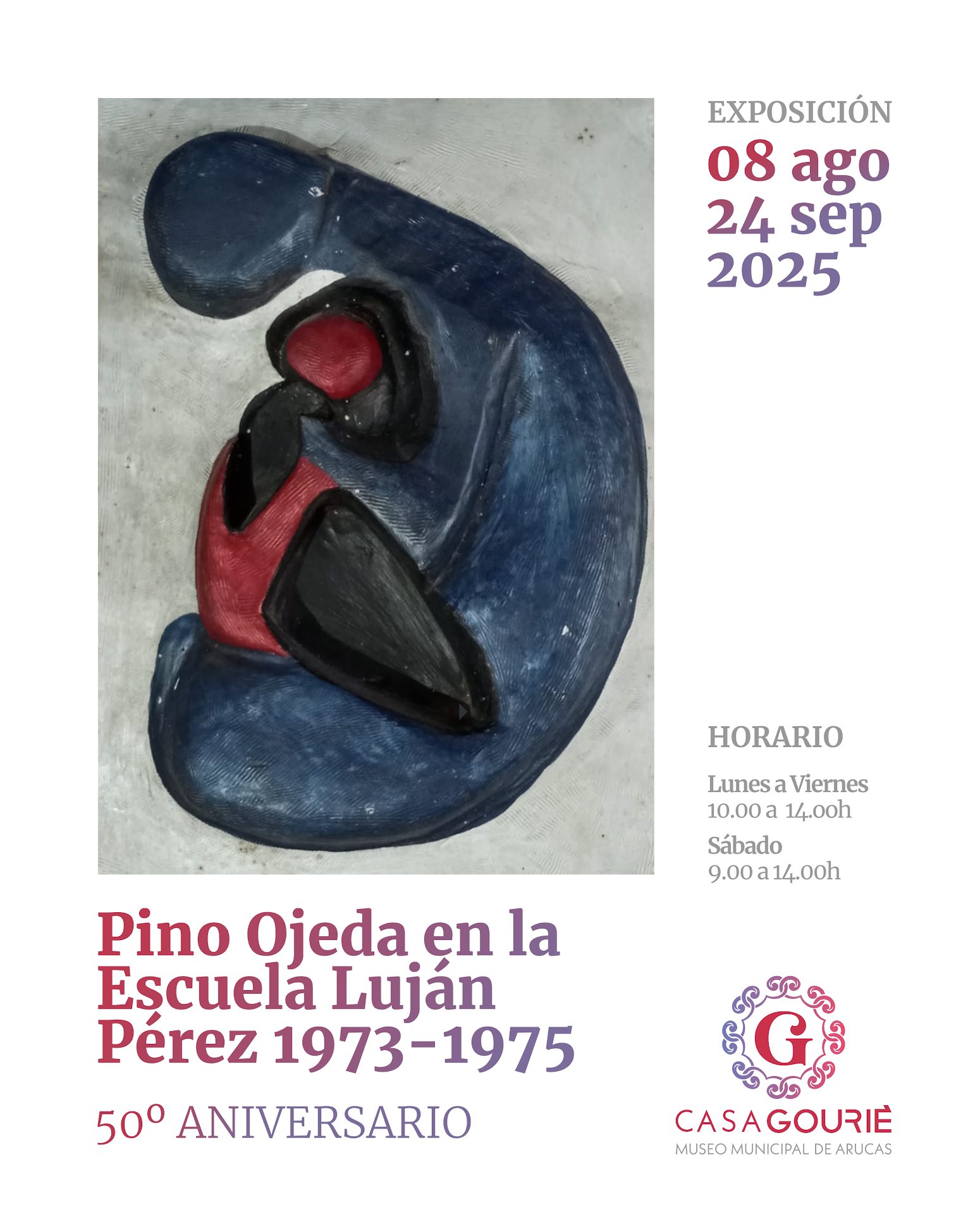 EXPOSICIÓN PINO OJEDA EN LA ESCUELA LUJÁN PEREZ 1973 -1975