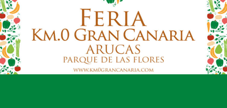 La Feria Km.0 Gran Canaria, celebra su 15ª edición en Arucas