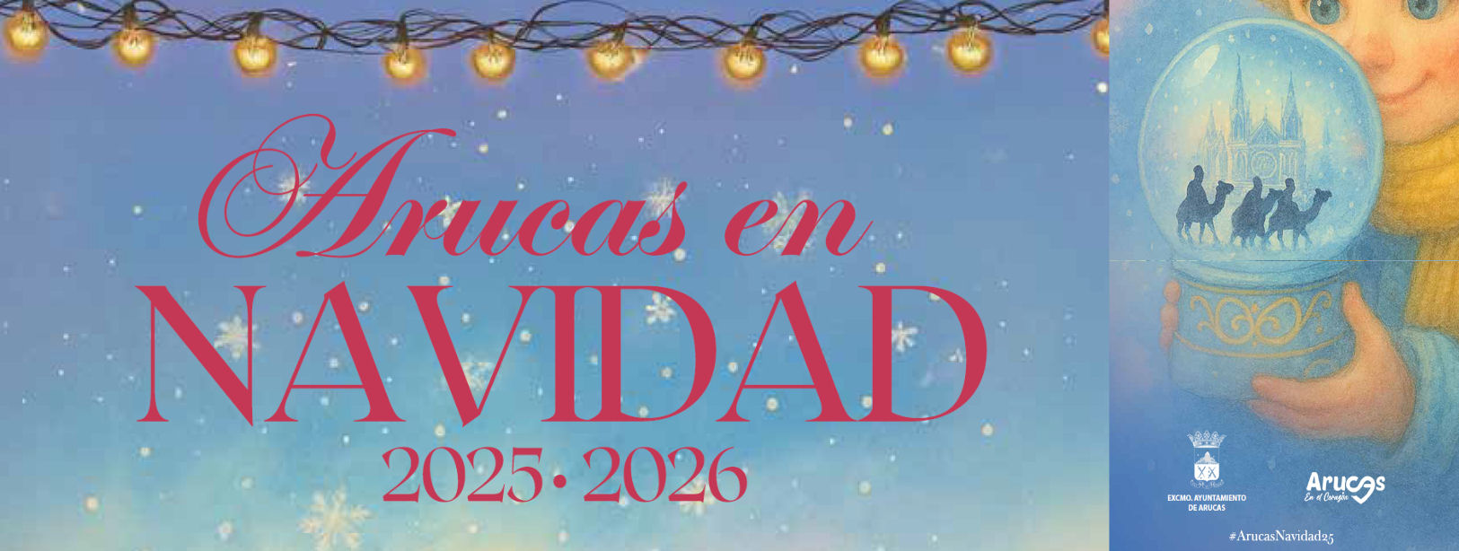 ARUCAS EN NAVIDAD 2025 - 2026